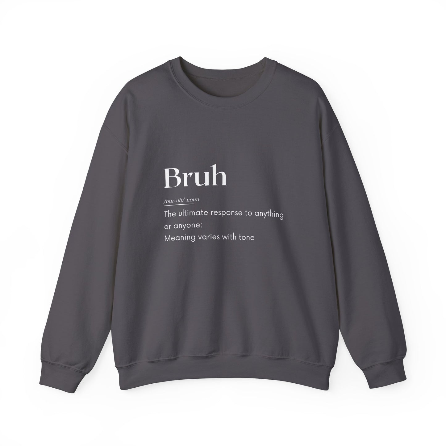 Bruh- Funny- Definition- Original- Crewneck Sweatshirt