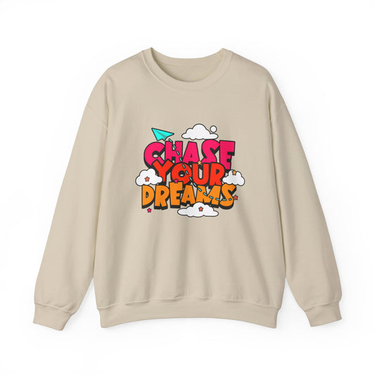 Motivational Quote- Chase Your Dreams- Crewneck Sweatshirt