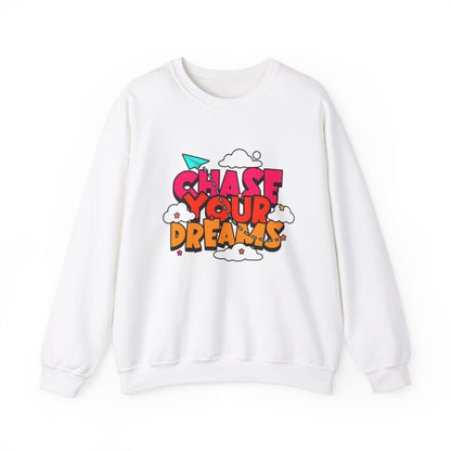 Motivational Quote- Chase Your Dreams- Crewneck Sweatshirt