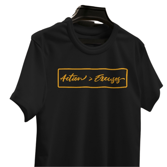 Action > Excuses  T-Shirt