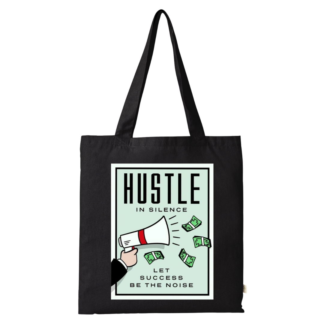 Hustle in Silence Tote Bag
